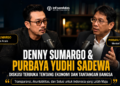 Diskusi Denny Sumargo dan Purbaya Yudhi Sadewa: Transparansi, Ekonomi, dan Jalan Panjang Menuju Indonesia Maju